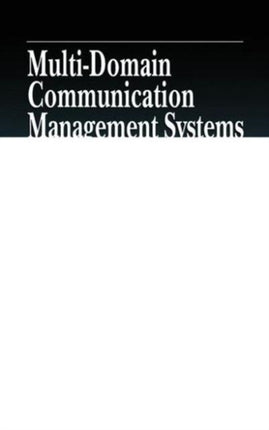 Multi-Domain Communication Management Systems