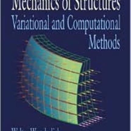 Mechanics of Structures: Variational and Computational Methods