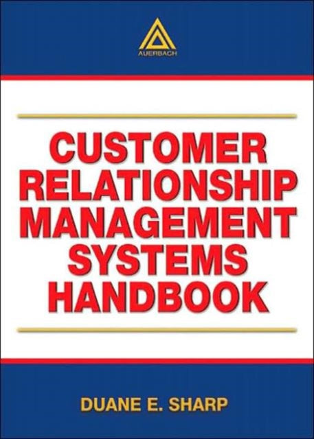 Customer Relationship Management Systems Handbook