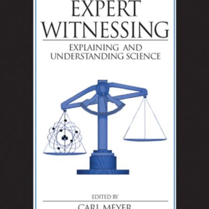 Expert Witnessing: Explaining and Understanding Science