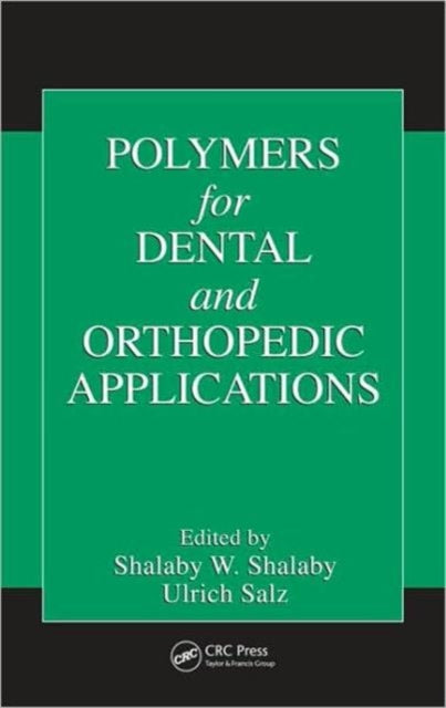 Polymers for Dental and Orthopedic Applications