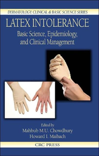 Latex Intolerance: Basic Science, Epidemiology, and Clinical Management