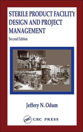 Sterile Product Facility Design and Project Management