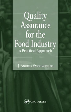 Quality Assurance for the Food Industry