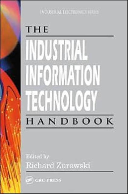 The Industrial Information Technology Handbook