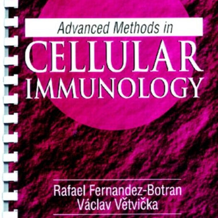 Advanced Methods in Cellular Immunology