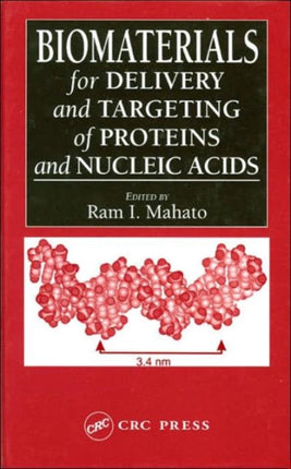 Biomaterials for Delivery and Targeting of Proteins and Nucleic Acids