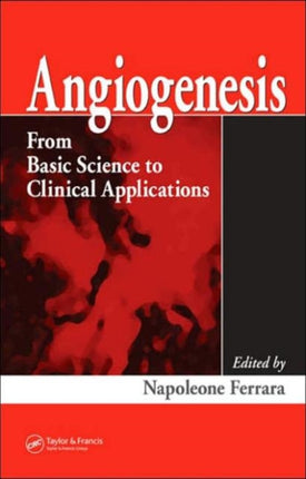 Angiogenesis: From Basic Science to Clinical Applications