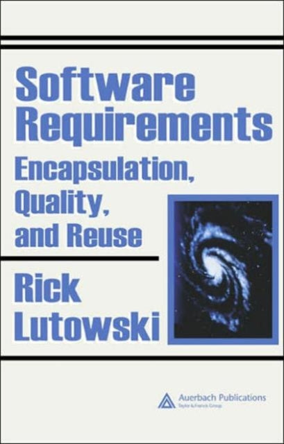 Software Requirements: Encapsulation, Quality, and Reuse