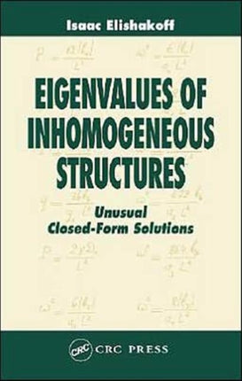 Eigenvalues of Inhomogeneous Structures: Unusual Closed-Form Solutions