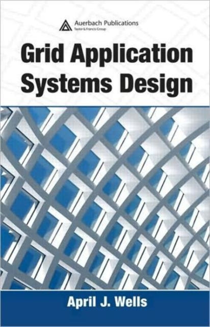 Grid Application Systems Design