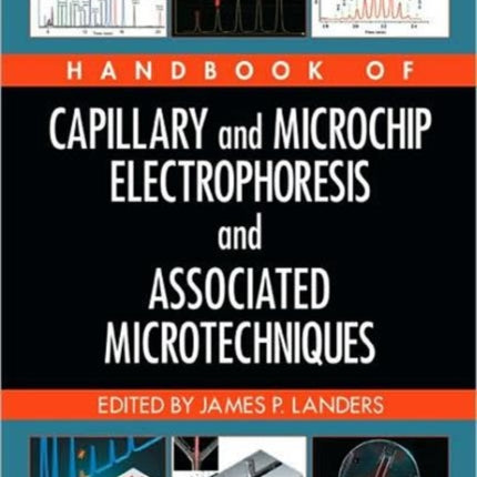 Handbook of Capillary and Microchip Electrophoresis and Associated Microtechniques