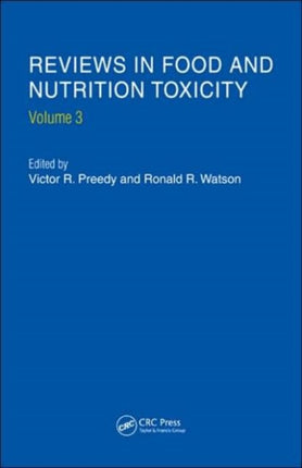 Reviews in Food and Nutrition Toxicity, Volume 3