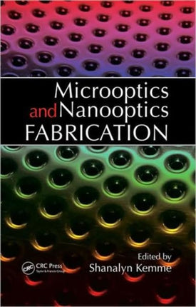 Microoptics and Nanooptics Fabrication