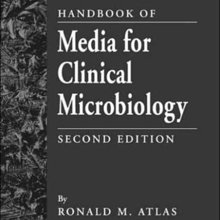 Handbook of Media for Clinical Microbiology