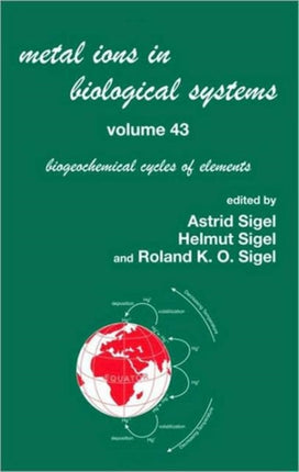 Metal Ions in Biological Systems, Volume 43 - Biogeochemical Cycles of Elements