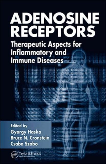 Adenosine Receptors: Therapeutic Aspects for Inflammatory and Immune Diseases