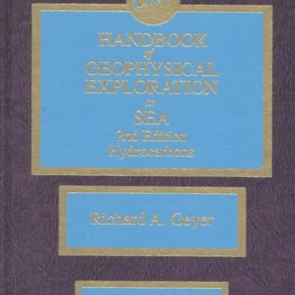 Handbook of Geophysical Exploration at Sea