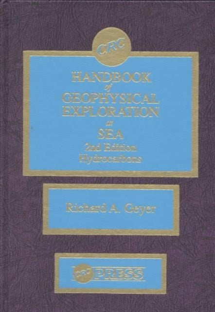 Handbook of Geophysical Exploration at Sea