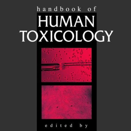 Handbook of Human Toxicology