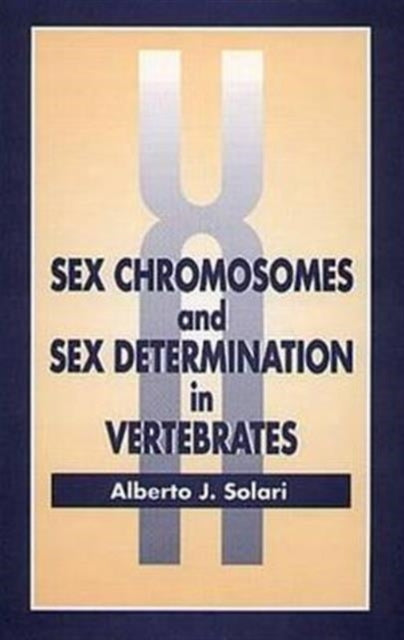 Sex Chromosomes and Sex Determination in Vertebrates