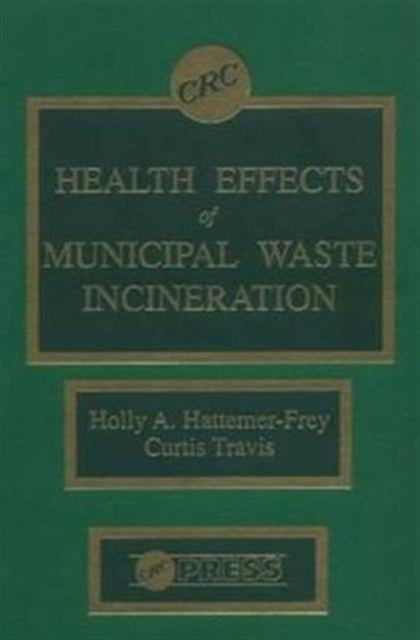 Health Effects of Municipal Waste Incineration