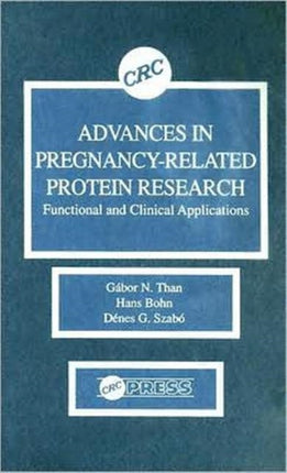 Advances in Pregnancy-Related Protein Research Functional and Clinical Applications