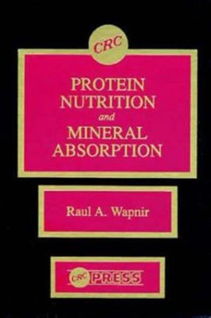 Protein Nutrition and Mineral Absorption