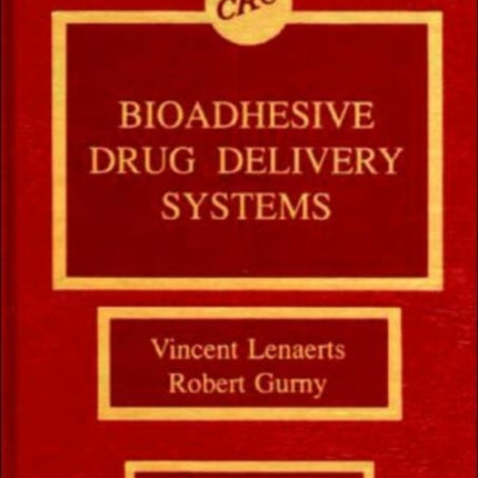 Bioadhesive Drug Delivery Systems