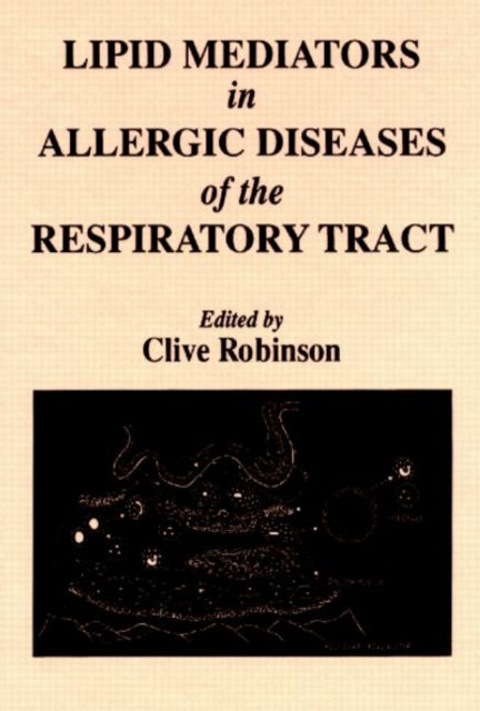 Lipid Mediators in Allergic Diseases of the Respiratory Tract