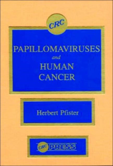 Papillomaviruses and Human Cancer