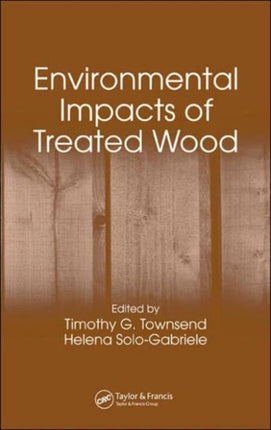 Environmental Impacts of Treated Wood