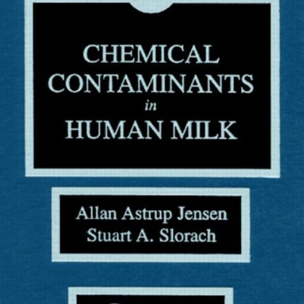 Chemical Contaminants in Human Milk