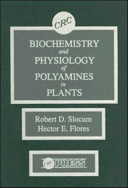 Biochemistry and Physiology of Polyamines in Plants