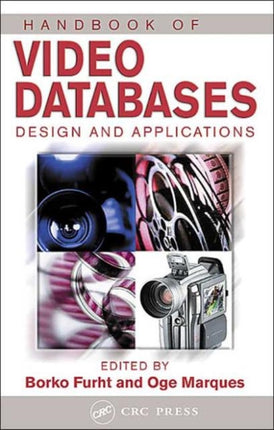 Handbook of Video Databases: Design and Applications