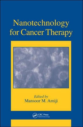 Nanotechnology for Cancer Therapy