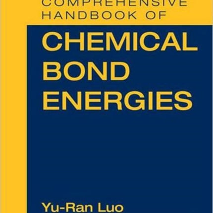 Comprehensive Handbook of Chemical Bond Energies