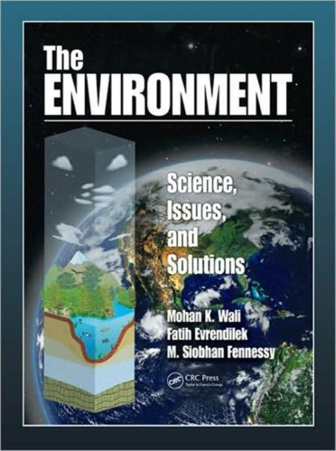 The Environment: Science, Issues, and Solutions