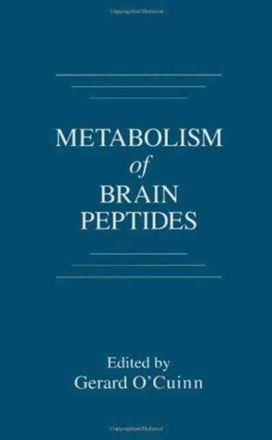 Metabolism of Brain Peptides