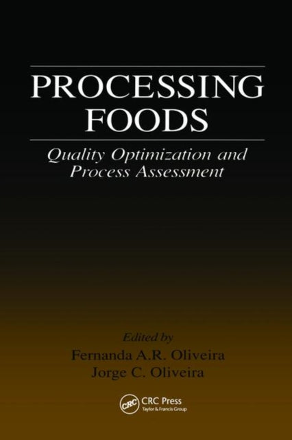 Processing Foods: Quality Optimization and Process Assessment