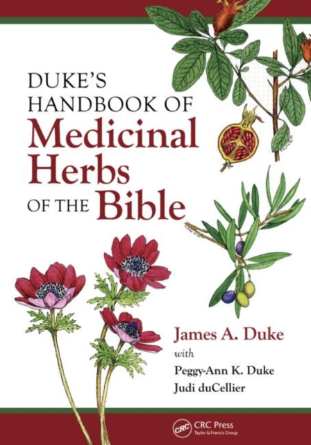 Dukes Handbook of Medicinal Plants of the Bible