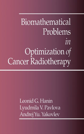 Biomathematical Problems in Optimization of Cancer Radiotherapy