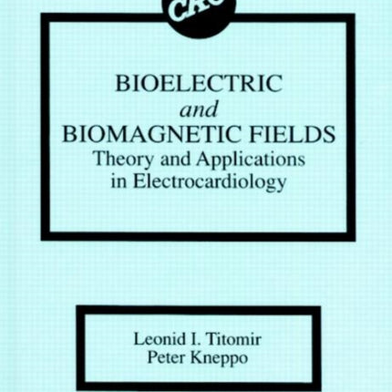 Bioelectric and Biomagnetic Fields