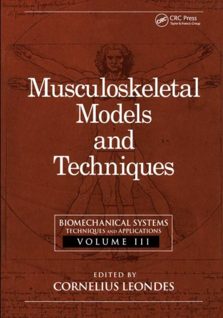 Biomechanical Systems: Techniques and Applications, Volume III: Musculoskeletal Models and Techniques