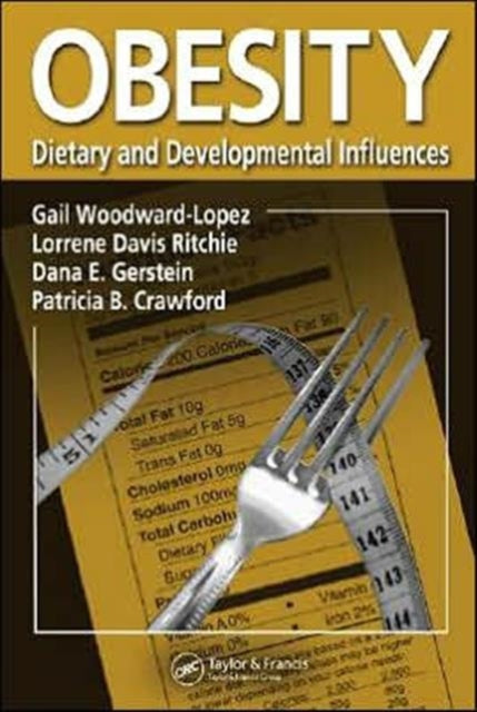 Obesity: Dietary and Developmental Influences