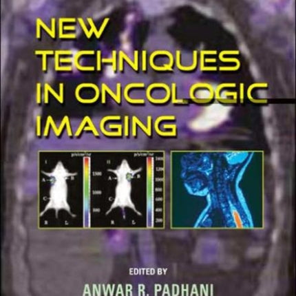 New Techniques in Oncologic Imaging