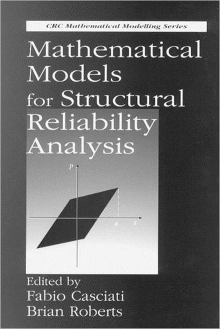 Mathematical Models for Structural Reliability Analysis