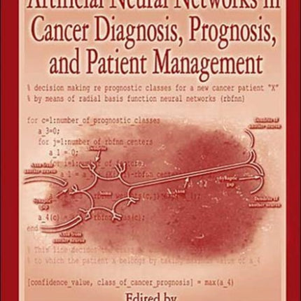 Artificial Neural Networks in Cancer Diagnosis, Prognosis, and Patient Management