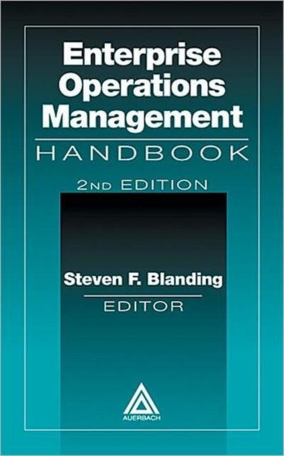 Enterprise Operations Management Handbook, Second Edition