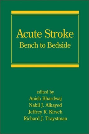 Acute Stroke: Bench to Bedside